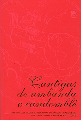 Ler Cantigas de umbanda e candomblé: Pontos cantados e riscados de orixás, caboclos, pretos-velhos e outras entidades, do autor Pallas Editora Ler Cantigas de umbanda e candomblé: Pontos cantados e riscados de orixás, caboclos, pretos-velhos e outras entidades, do autor Pallas Editora