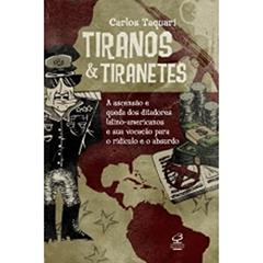 Tiranos e tiranetes, do autor Carlos Magno Ribeiro