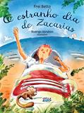 Ler O estranho dia de Zacarias, do autor Frei Betto
