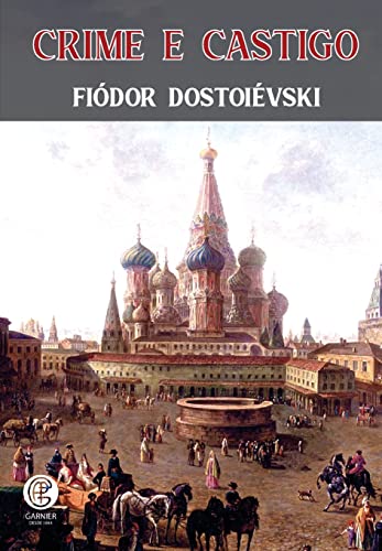 Ler Crime e Castigo: Volume 1, do autor Fiódor Dostoiévski