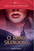 Ler O reino silencioso, do autor Isabela Santos Ler O reino silencioso, do autor Isabela Santos