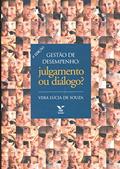 Ler Gestão de desempenho: julgamento ou diálogo, do autor Vera Lucia de Souza Ler Gestão de desempenho: julgamento ou diálogo, do autor Vera Lucia de Souza