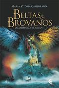 Ler Beltas e Brovanos: uma história de Aruan, do autor Maria Vitória Caselgrandi