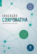 Ler Educação corporativa:: desafio para o século XXI, do autor Antonio Siemsen Munhoz