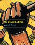 Ler Os brasileiros, do autor André Toral