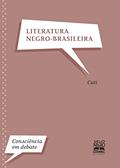 Ler Literatura negro-brasileira, do autor Cuti Ler Literatura negro-brasileira, do autor Cuti