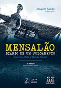 Ler Mensalão: Diário de um Julgamento: Diário de um Julgamento - Supremo, Mídia e Opinião Pública, do autor Joaquim Falcao Ler Mensalão: Diário de um Julgamento: Diário de um Julgamento - Supremo, Mídia e Opinião Pública, do autor Joaquim Falcao