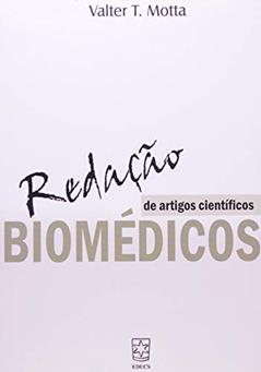 Redação de Artigos Científicos Biomédicos, do autor Valter T. Motta
