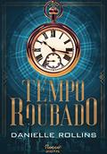 Ler Tempo roubado (Estrelas escuras Livro 1), do autor Danielle Rollins Ler Tempo roubado (Estrelas escuras Livro 1), do autor Danielle Rollins