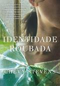 Ler Identidade roubada, do autor Chevy Stevens