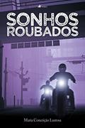 Ler Sonhos roubados, do autor Maria Conceição Lustosa