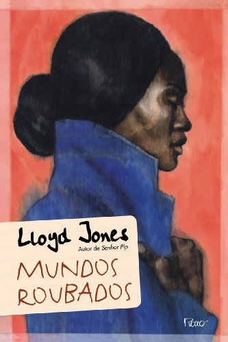 Ler Mundos roubados, do autor Lloyd Jones
