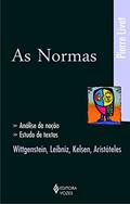 Ler Normas: Análise da noção, estudo de textos: Wittgenstein, Leibniz, Kelsen, Aristóteles, do autor Pierre Livet