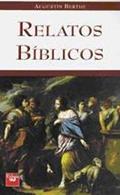 Ler Relatos Bíblicos, do autor BERTHE- AUGUSTIN.