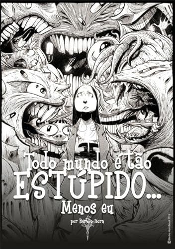 Ler Todo Mundo e Tao Estupido, Menos Eu, do autor Bertho Horn