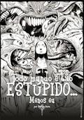 Ler Todo Mundo e Tao Estupido, Menos Eu, do autor Bertho Horn