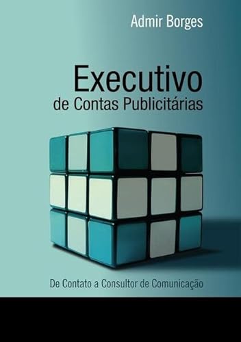 Ler Executivo de Contas Publicitarias, do autor Admir Borges Ler Executivo de Contas Publicitarias, do autor Admir Borges