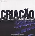 Ler Criação em filmes publicitários, do autor João Bartomeu