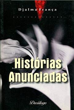 Histórias Anunciadas, do autor Djalma França