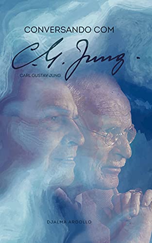 Ler Conversando com Carl Gustav Jung, do autor Djalma Argollo