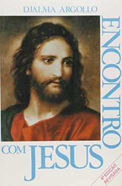 Encontro Com Jesus, do autor Djalma Argollo