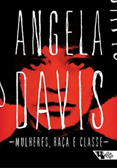 Mulheres, raça e classe (Angela Davis), do autor Angela Davis