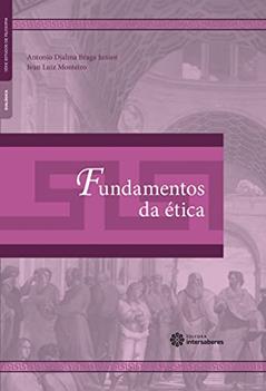 Fundamentos da Ética, do autor Antonio Djalma Braga Junior