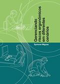Ler Gerenciando riscos ergonômicos em diferentes cenários, do autor Symone Miguez Ler Gerenciando riscos ergonômicos em diferentes cenários, do autor Symone Miguez
