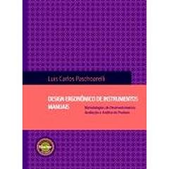 Design Ergonomico De Instrumentos Manuais, do autor Luis Carlos Paschoarelli