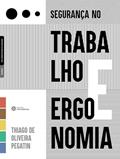 Ler Segurança no trabalho e ergonomia, do autor Thiago de Oliveira Pegatin Ler Segurança no trabalho e ergonomia, do autor Thiago de Oliveira Pegatin