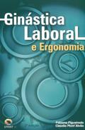 Ler Ginástica Laboral E Ergonomia, do autor Fabiana Figueiredo; Claudia Mont' Alvão