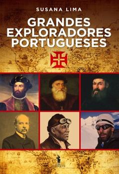 Grandes Exploradores Portugueses, do autor Susana Lima