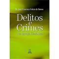 Ler Delitos e Crimes na Igreja Catolica, do autor Pe. José Francisco Falcão de Barros