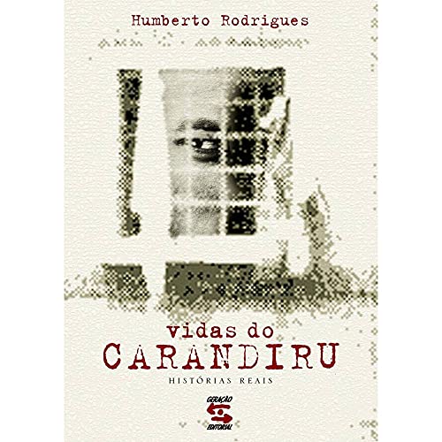 Ler Vidas do Carandiru, do autor Humberto Rodrigues