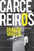 Ler Carcereiros, do autor Drauzio Varella