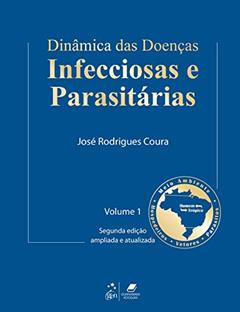 Dinâmica das Doenças Infecciosas e Parasitárias, do autor Coura