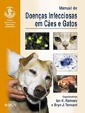 Ler Manual de Doenças Infecciosas em Cães e Gatos, do autor Ian K. Ramsey Ler Manual de Doenças Infecciosas em Cães e Gatos, do autor Ian K. Ramsey