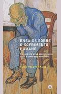 Ler ENSAIOS SOBRE O SOFRIMENTO HUMANO, do autor ALICE KUNZ-HOLZHEY