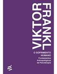 Ler O Sofrimento Humano: Fundamentos Antropológicos da Psicoterapia, do autor Viktor Frankl Ler O Sofrimento Humano: Fundamentos Antropológicos da Psicoterapia, do autor Viktor Frankl