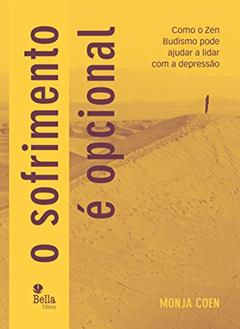O sofrimento é opcional, do autor Monja Coen