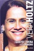 Ler Vera Holtz - Coleção Aplauso, do autor Analu Ribeiro