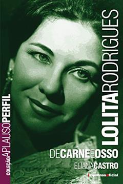 Lolita Rodrigues - Coleção Aplauso, do autor Eliana Castro