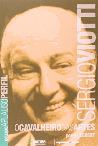 Ler Sergio Viotti - Coleção Aplauso, do autor Nilu Lebert
