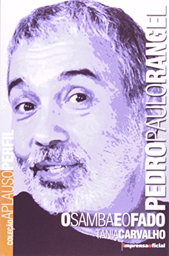 Ler Pedro Paulo Rangel - Coleção Aplauso, do autor Tânia Carvalho Ler Pedro Paulo Rangel - Coleção Aplauso, do autor Tânia Carvalho