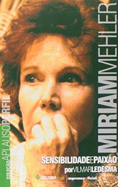 Miriam Mehler - Coleção Aplauso, do autor Vilmar Ledesma