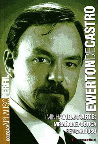 Ler Ewerton De Castro - Coleção Aplauso, do autor Reni Cardoso