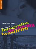 Ler Dicionário De Fotógrafos Do Cinema Brasileiro - Coleção Aplauso, do autor Antonio Leao da Silva Neto Ler Dicionário De Fotógrafos Do Cinema Brasileiro - Coleção Aplauso, do autor Antonio Leao da Silva Neto