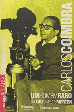 Carlos Coimbra - Coleção Aplauso, do autor Luiz Carlos Merten