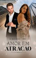Ler Amor em atração: Os Mackenzies Livro 1, do autor Nathalia Marvin Ler Amor em atração: Os Mackenzies Livro 1, do autor Nathalia Marvin