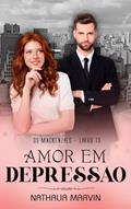 Ler Amor em depressão: Os Mackenzies Livro 13, do autor Nathalia Marvin Ler Amor em depressão: Os Mackenzies Livro 13, do autor Nathalia Marvin